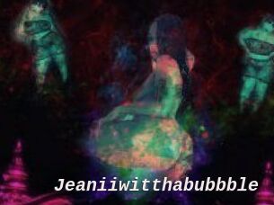 Jeanii_wit_tha_bubbble