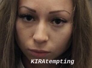 KIRAtempting