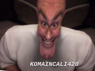 KOMAINCALI420