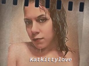 Katkittylove