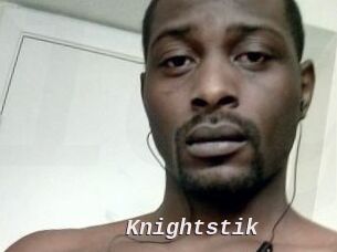 Knightstik