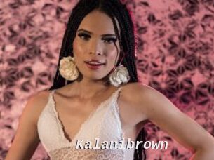 Kalanibrown