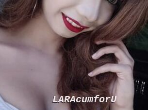 LARAcumforU