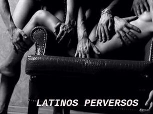LATINOS_PERVERSOS