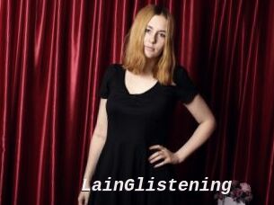 LainGlistening
