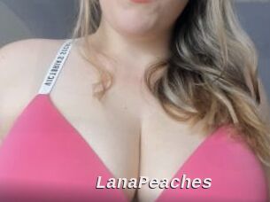LanaPeaches