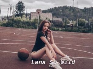 Lana_So_Wild