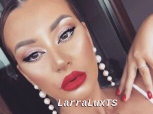 LarraLuxTS