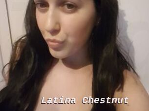 Latina_Chestnut