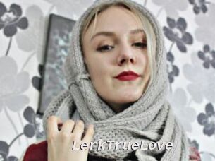LerkTrueLove