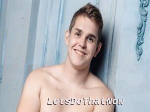 LetsDoThatNow