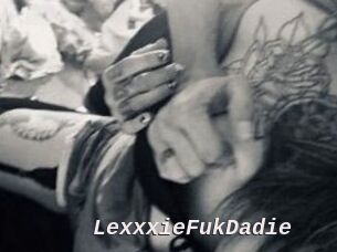 LexxxieFukDadie