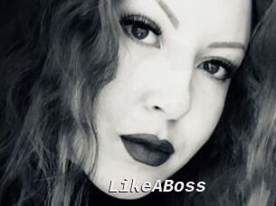 LikeABoss