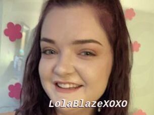 LolaBlazeXOXO