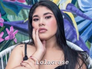 LolaGrase