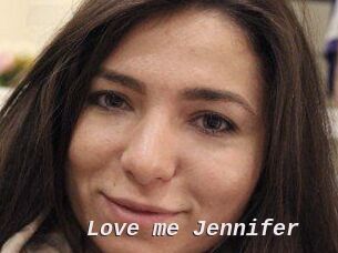 Love_me_Jennifer