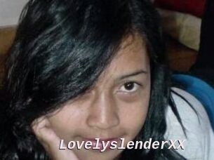 LovelyslenderXX