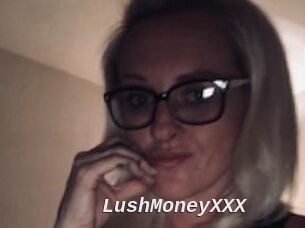 LushMoneyXXX