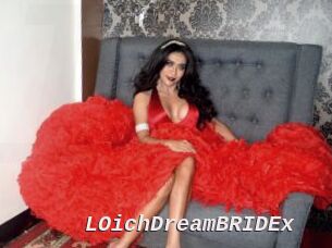 LOichDreamBRIDEx
