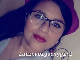 Latinabigsexygirl