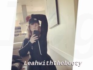 Leahwiththebooty