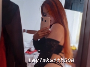 Leylakwith500