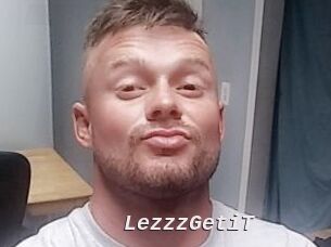 LezzzGetiT