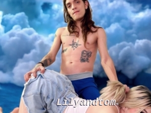 Lilyandtom