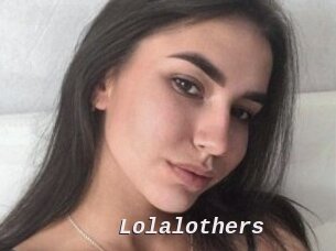 Lolalothers