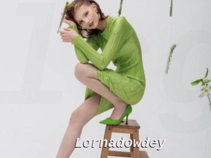 Lornadowdey