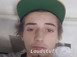 Loudstuff