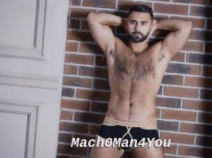 Mach0Man4You
