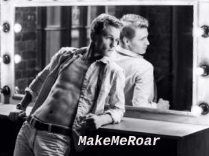 MakeMeRoar