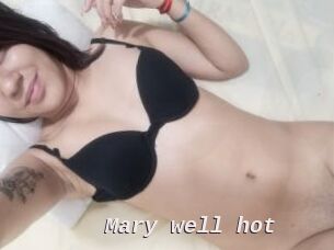 Mary_well_hot