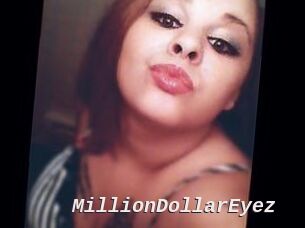 MillionDollarEyez