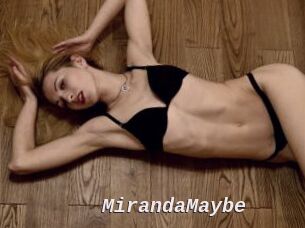 MirandaMaybe