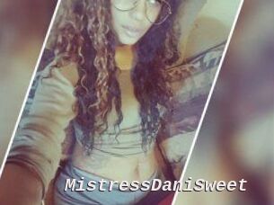 MistressDaniSweet