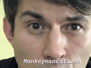 Monkeymancitizen