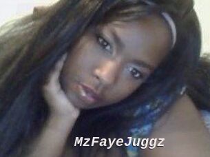 MzFayeJuggz