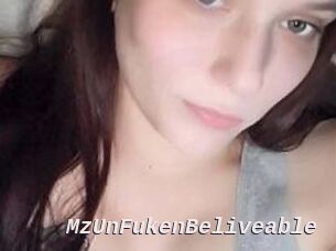 MzUnFukenBeliveable