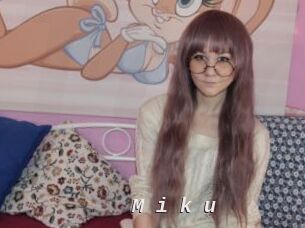 M_i_k_u