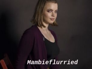 Mambieflurried