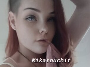 Mikatouchit