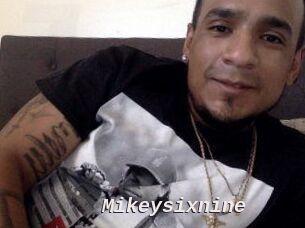 Mikeysixnine