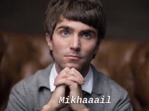 Mikhaaail