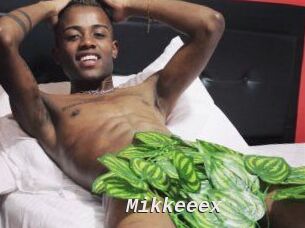 Mikkeeex