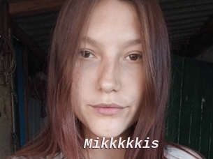 Mikkkkkis