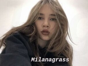 Milanagrass