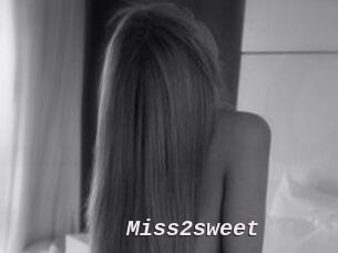 Miss2sweet