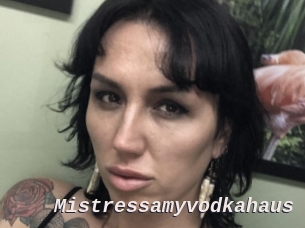 Mistressamyvodkahaus